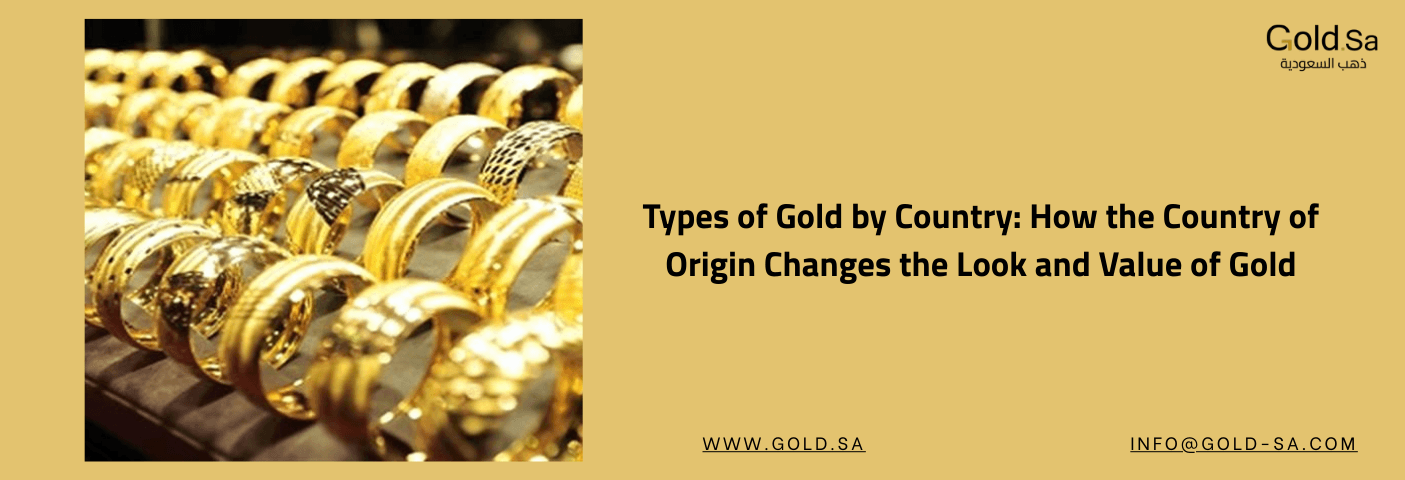 Types of Gold by Country