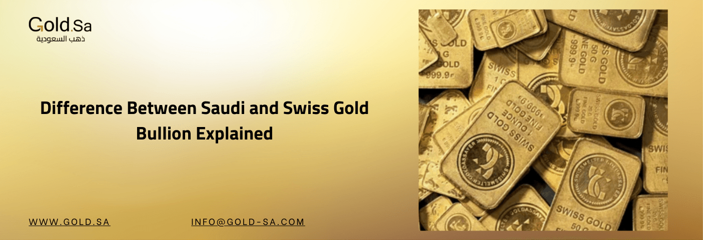 Swiss or Saudi gold? Discover the key differences and make smarter bullion investment choices with Gold SA