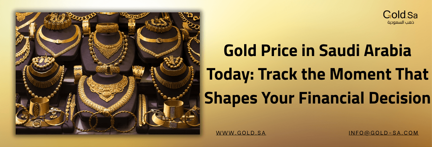 Gold Price in Saudi Arabia Today